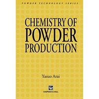 Chemistry of Powder Production [Paperback]