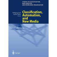 Classification, Automation, and New Media: Proceedings of the 24th Annual Confer [Paperback]