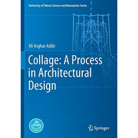 Collage: A Process in Architectural Design [Paperback]