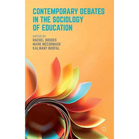 Contemporary Debates in the Sociology of Education [Paperback]