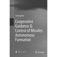 Cooperative Guidance & Control of Missiles Autonomous Formation [Paperback]