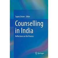 Counselling in India: Reflections on the Process [Paperback]