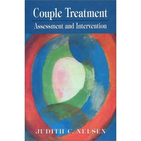 Couple Treatment: Assessment and Intervention [Hardcover]