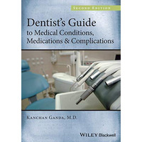 Dentist's Guide to Medical Conditions, Medications and Complications [Paperback]