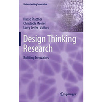 Design Thinking Research: Building Innovators [Hardcover]