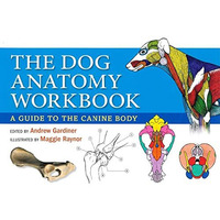 Dog Anatomy Workbook: A Guide to the Canine Body [Spiral bound]
