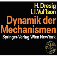 Dynamik der Mechanismen [Paperback]