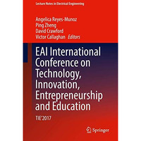 EAI International Conference on Technology, Innovation, Entrepreneurship and Edu [Hardcover]