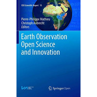 Earth Observation Open Science and Innovation [Paperback]