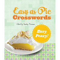 Easy as Pie Crosswords: Easy-Peasy!: 72 Relaxing Puzzles [Paperback]