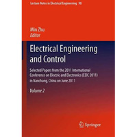 Electrical Engineering and Control: Selected Papers from the 2011 International  [Paperback]