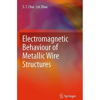 Electromagnetic Behaviour of Metallic Wire Structures [Hardcover]