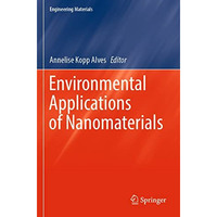 Environmental Applications of Nanomaterials [Paperback]