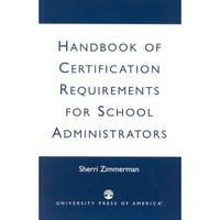 Handbook of Certification Requirements for School Administrators [Paperback]