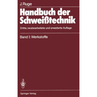 Handbuch der Schwei?technik: Band I: Werkstoffe [Paperback]