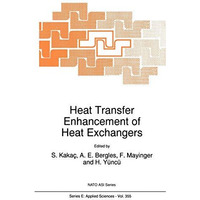Heat Transfer Enhancement of Heat Exchangers [Hardcover]
