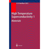 High Temperature Superconductivity 1: Materials [Paperback]
