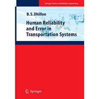 Human Reliability and Error in Transportation Systems [Hardcover]