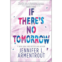 If There's No Tomorrow [Paperback]