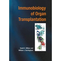 Immunobiology of Organ Transplantation [Paperback]