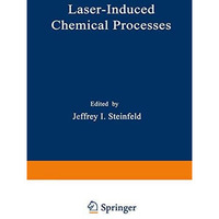 Laser-Induced Chemical Processes [Paperback]