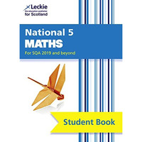 Leckie National 5 Maths for SQA 2019 and Beyond  Student Book: Comprehensive Te [Paperback]
