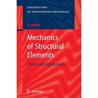 Mechanics of Structural Elements: Theory and Applications [Paperback]