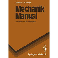 Mechanik Manual: Aufgaben mit L?sungen [Paperback]