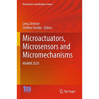 Microactuators, Microsensors and Micromechanisms: MAMM 2020 [Paperback]