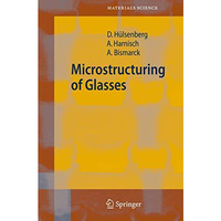 Microstructuring of Glasses [Paperback]