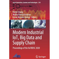 Modern Industrial IoT, Big Data and Supply Chain: Proceedings of the IIoTBDSC 20 [Paperback]