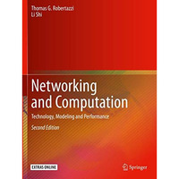 Networking and Computation: Technology, Modeling and Performance [Paperback]