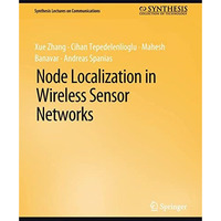 Node Localization in Wireless Sensor Networks [Paperback]