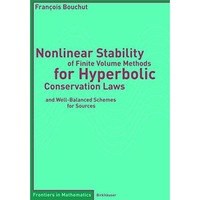 Nonlinear Stability of Finite Volume Methods for Hyperbolic Conservation Laws: a [Paperback]