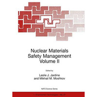 Nuclear Materials Safety Management Volume II [Hardcover]