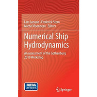 Numerical Ship Hydrodynamics: An assessment of the Gothenburg 2010 Workshop [Hardcover]