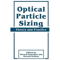 Optical Particle Sizing: Theory and Practice [Hardcover]