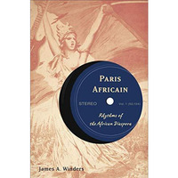 Paris Africain: Rhythms of the African Diaspora [Hardcover]