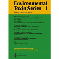 Polychlorinated Biphenyls (PCBs): Mammalian and Environmental Toxicology [Paperback]