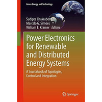 Power Electronics for Renewable and Distributed Energy Systems: A Sourcebook of  [Paperback]