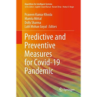 Predictive and Preventive Measures for Covid-19 Pandemic [Hardcover]