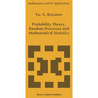 Probability Theory, Random Processes and Mathematical Statistics [Hardcover]