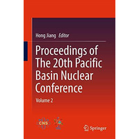 Proceedings of The 20th Pacific Basin Nuclear Conference: Volume 2 [Paperback]