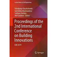 Proceedings of the 2nd International Conference on Building Innovations: ICBI 20 [Hardcover]