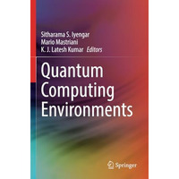 Quantum Computing Environments [Paperback]