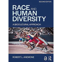 Race and Human Diversity: A Biocultural Approach [Paperback]
