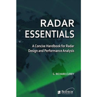 Radar Essentials: A concise handbook for radar design and performance analysis [Spiral bound]