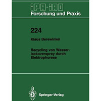 Recycling von Wasserlackoverspray durch Elektrophorese [Paperback]