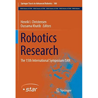 Robotics Research: The 15th International Symposium ISRR [Paperback]