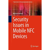 Security Issues in Mobile NFC Devices [Hardcover]